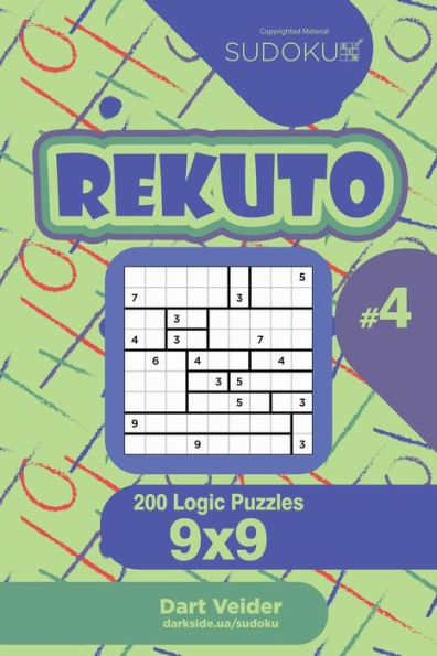 Sudoku Rekuto - 200 Logic Puzzles 9X9 (Volume 4)