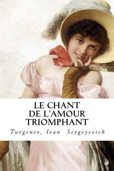Le Chant De L'Amour Triomphant (French Edition)