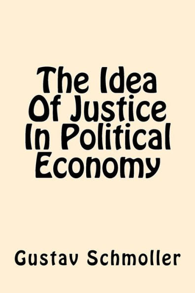 The Idea Of Justice In Political Economy