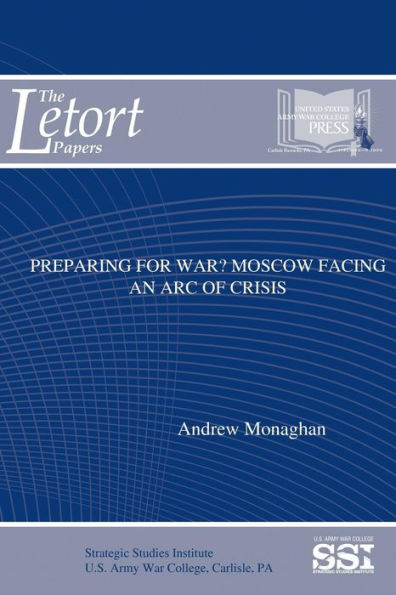 Preparing For War? Moscow Facing An Arc Of Crisis