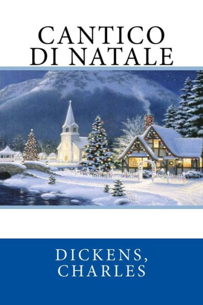 Cantico Di Natale (Italian Edition) - 9781544707365