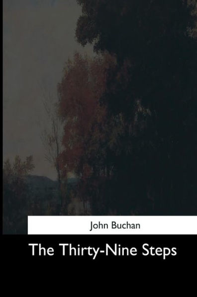 The Thirty-Nine Steps - 9781544714677