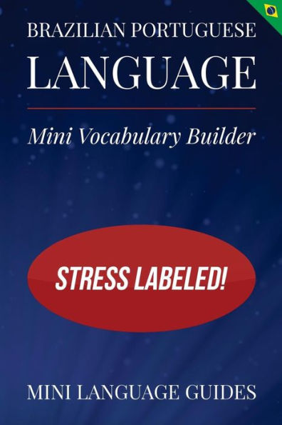 Brazilian Portuguese Language Mini Vocabulary Builder: Stress Labeled!
