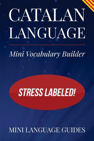 Catalan Language Mini Vocabulary Builder: Stress Labeled!