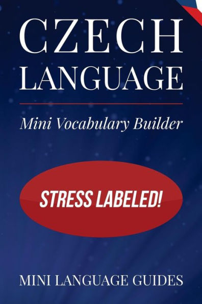 Czech Language Mini Vocabulary Builder: Stress Labeled!