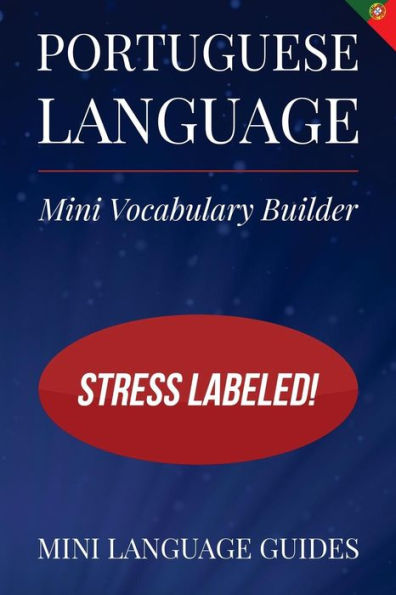 Portuguese Language Mini Vocabulary Builder: Stress Labeled!