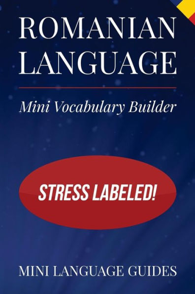 Romanian Language Mini Vocabulary Builder: Stress Labeled!