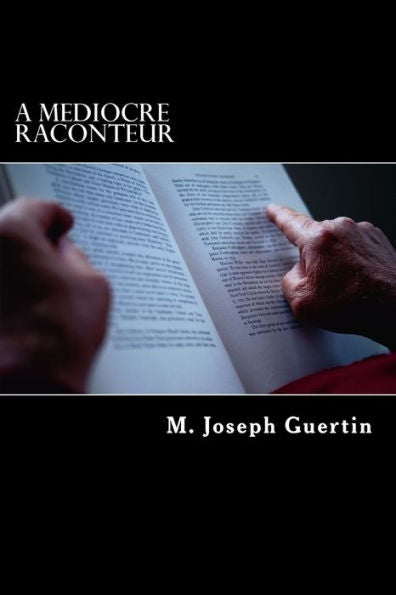 A Mediocre Raconteur