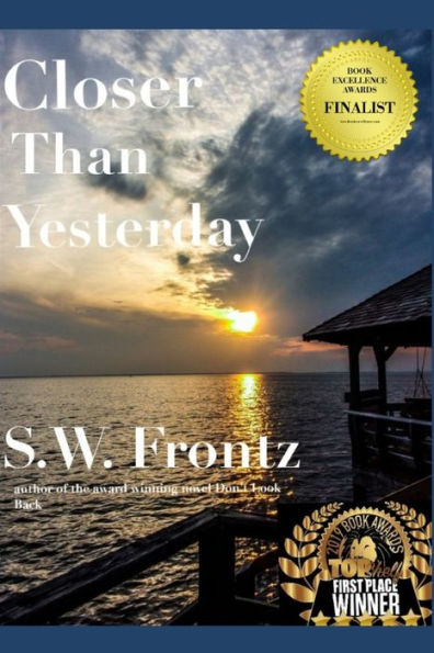 Closer Than Yesterday: Book Three In The Land's End Series