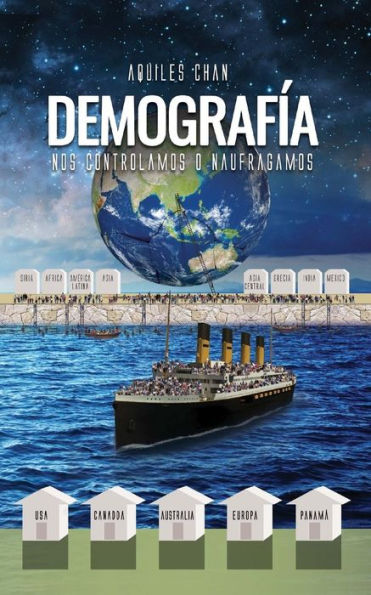 Demograf?a. Nos Controlamos O Naufragamos (Spanish Edition)