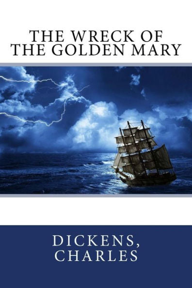 The Wreck Of The Golden Mary - 9781544734996