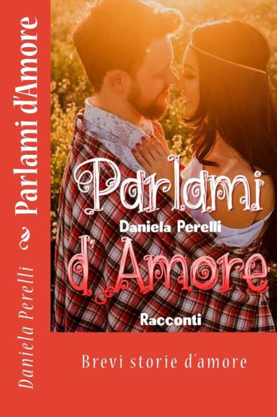 Parlami D'Amore (Italian Edition)