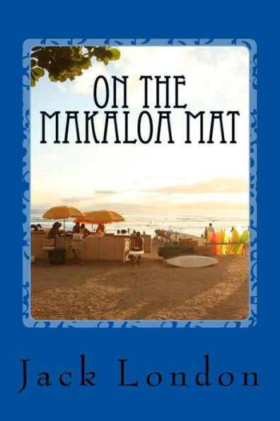 On The Makaloa Mat - 9781544744360