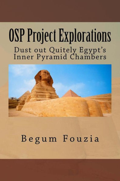 Osp Project Explorations: Dust Out Quitely Egypt's Inner Pyramid Chambers