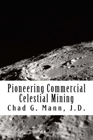 Pioneering Commercial Celestial Mining