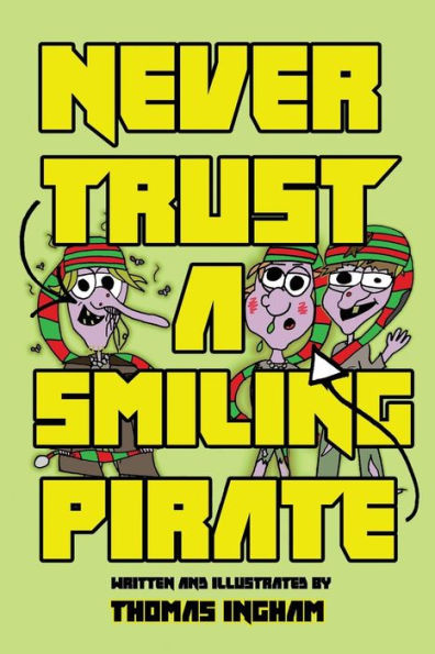 Never Trust A Smiling Pirate