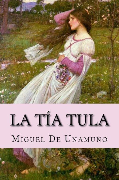 La Tía Tula (Spanish Edition) - 9781544766034