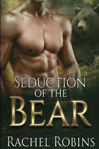 Seduction Of The Bear (Bear Kamp Book 1)