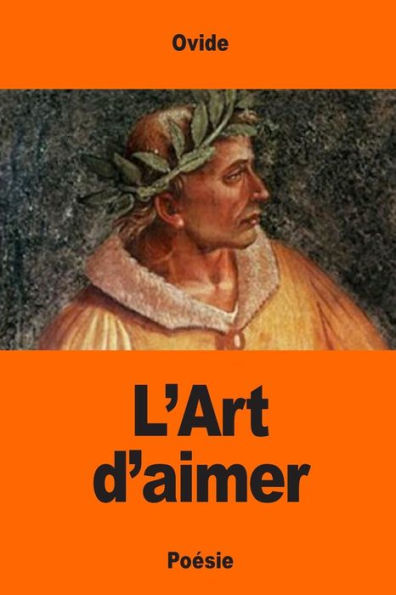 L'Art D'Aimer (French Edition) - 9781544776040