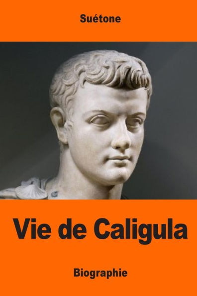 Vie De Caligula (French Edition)
