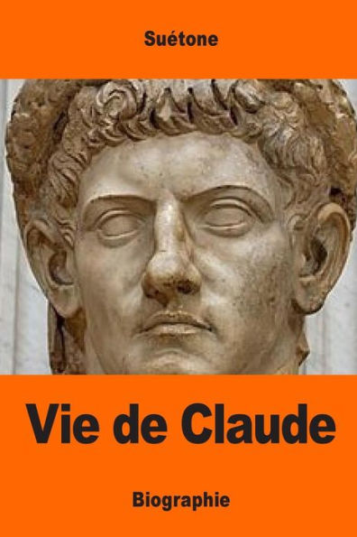 Vie De Claude (French Edition)