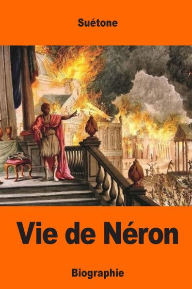Vie De Néron (French Edition)