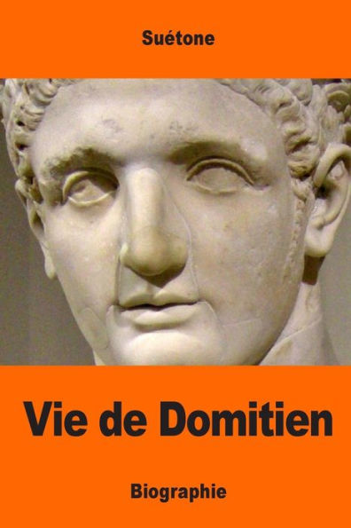 Vie De Domitien (French Edition)