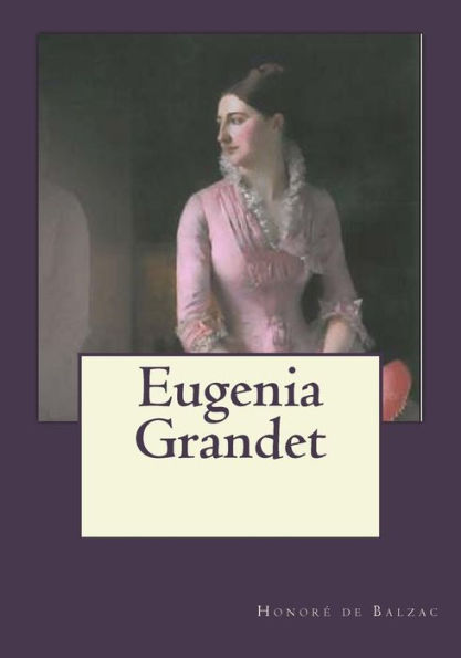 Eugenia Grandet (Spanish Edition) - 9781544801384