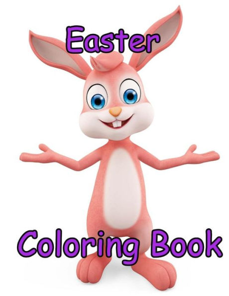 Easter Coloring Book (8.5 X 11 Big Easter Coloring, Drawing & Activity Books)