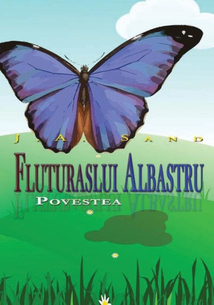 Povestea Fluturasului Albastru (Romanian Edition)