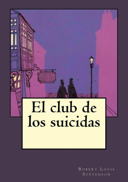 El Club De Los Suicidas (Spanish Edition) - 9781544803029