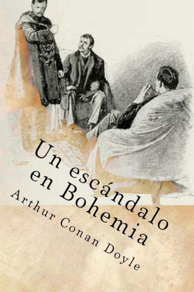 Un Escandalo En Bohemia (Spanish Edition) - 9781544803449