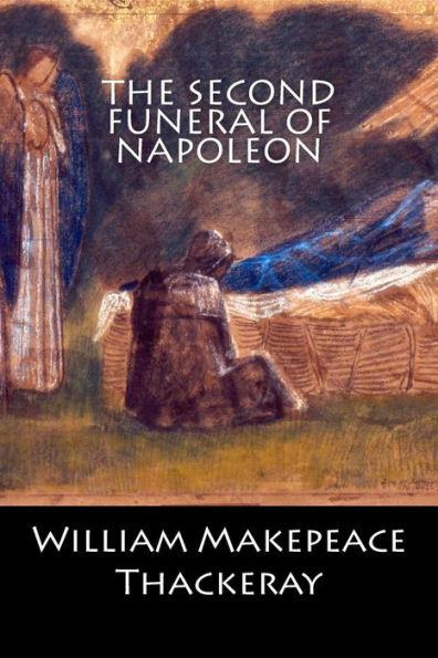 The Second Funeral Of Napoleon - 9781544806440