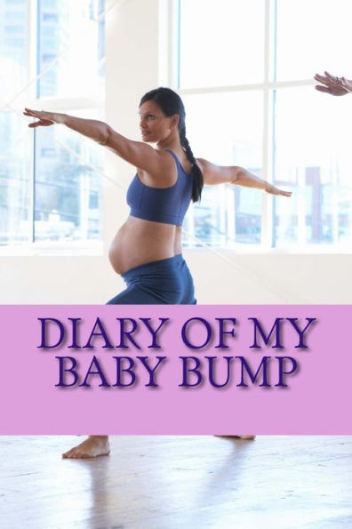 Diary Of My Baby Bump: Volume 2