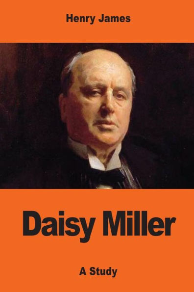 Daisy Miller: A Study - 9781544831183