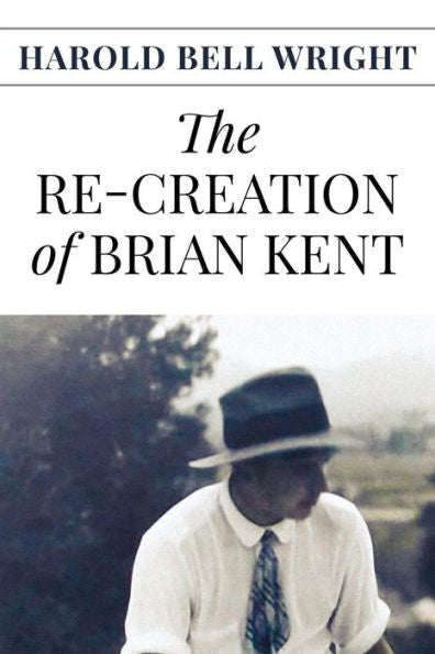 The Re-Creation Of Brian Kent - 9781544842127
