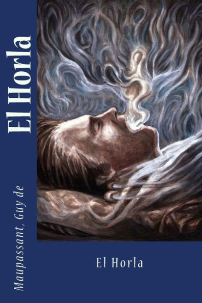El Horla (Spanish Edition) - 9781544850030