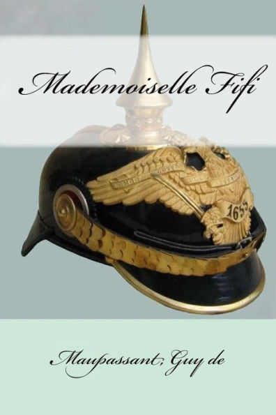 Mademoiselle Fifi (French Edition) - 9781544851990