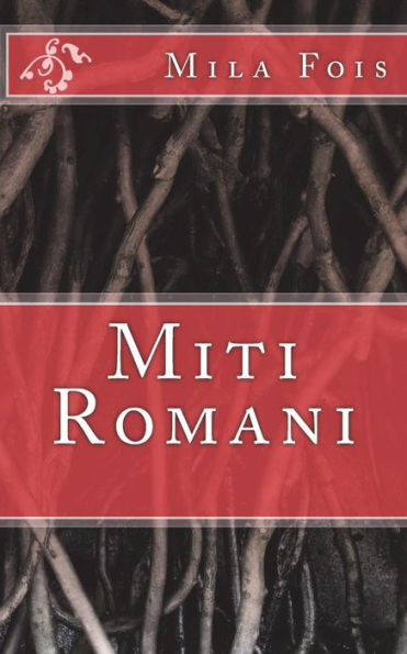 Miti Romani (Meet Myths) (Italian Edition)