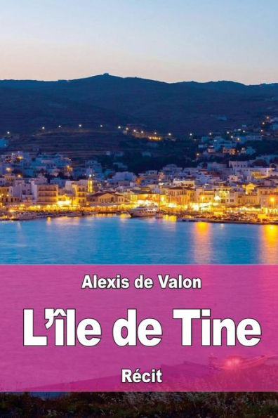 L’Île De Tine (French Edition)