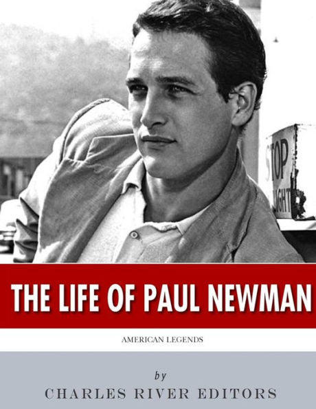American Legends: The Life Of Paul Newman