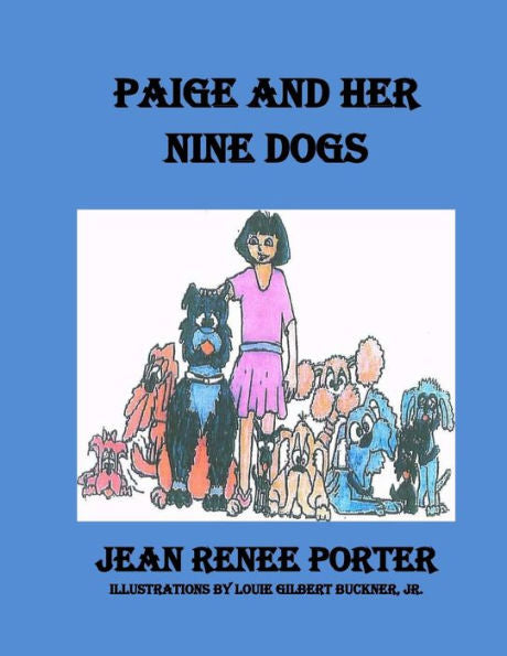 Paige And Her Nine Dogs