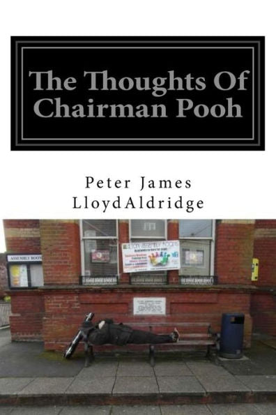 The Thoughts Of Chairman Pooh
