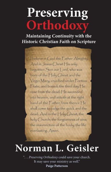 Preserving Orthodoxy: Maintaining Continuity With The Historic Christian Faith On Scripture