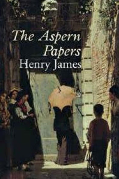The Aspern Papers - 9781544892085