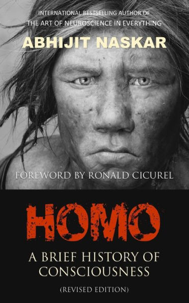Homo: A Brief History Of Consciousness