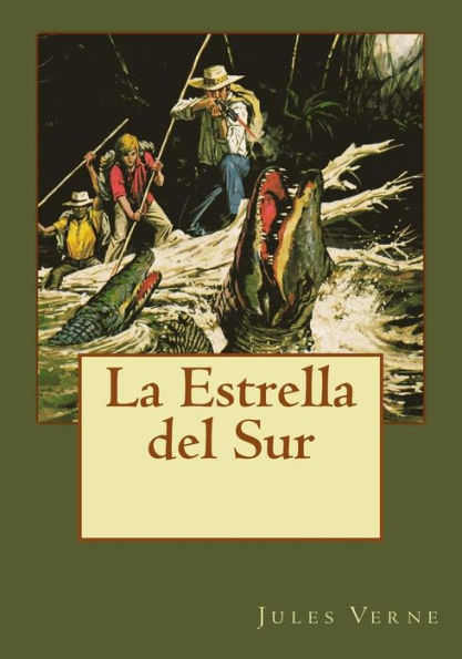 La Estrella Del Sur (Spanish Edition) - 9781544899633