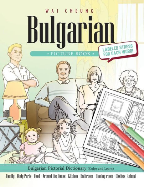 Bulgarian Picture Book: Bulgarian Pictorial Dictionary (Color And Learn)