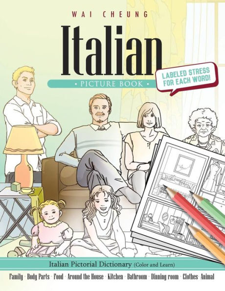 Italian Picture Book: Italian Pictorial Dictionary (Color And Learn)