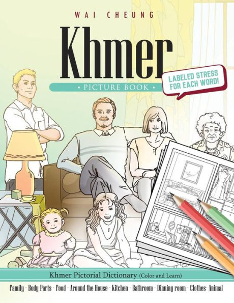 Khmer Picture Book: Khmer Pictorial Dictionary (Color And Learn)